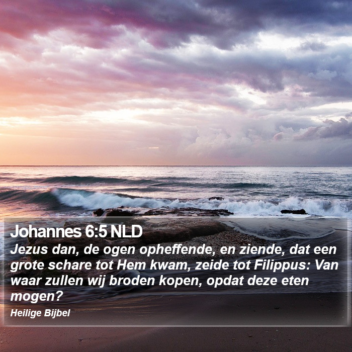 Johannes 6:5 NLD Bible Study