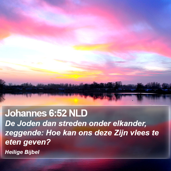 Johannes 6:52 NLD Bible Study