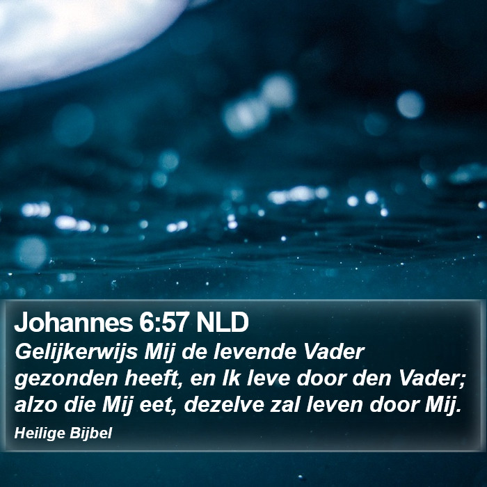 Johannes 6:57 NLD Bible Study