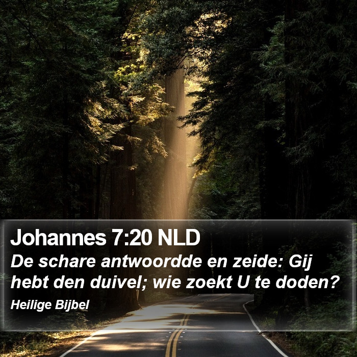 Johannes 7:20 NLD Bible Study