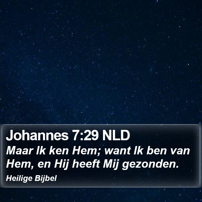 Johannes 7:29 NLD Bible Study