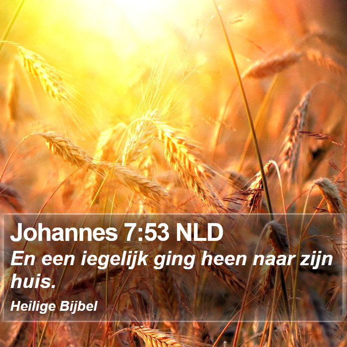 Johannes 7:53 NLD Bible Study