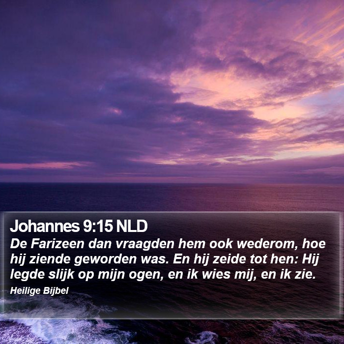 Johannes 9:15 NLD Bible Study