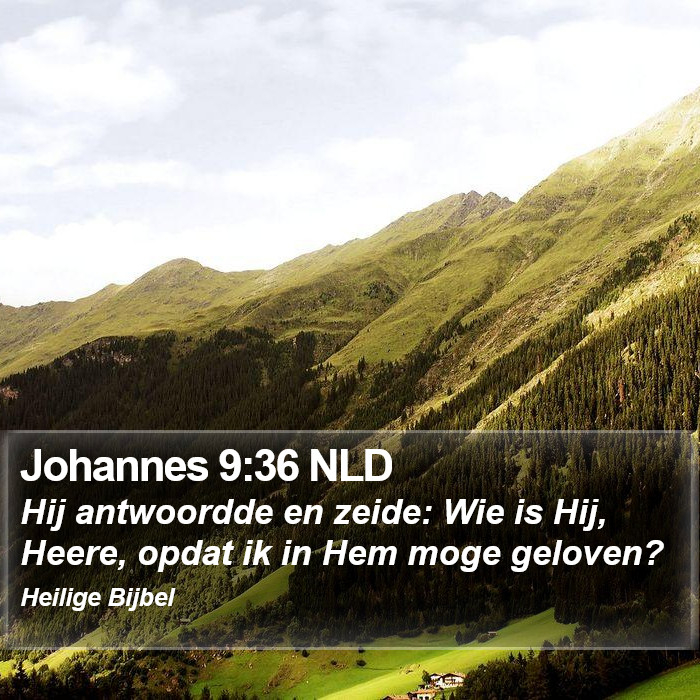 Johannes 9:36 NLD Bible Study