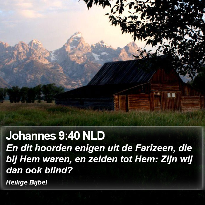 Johannes 9:40 NLD Bible Study