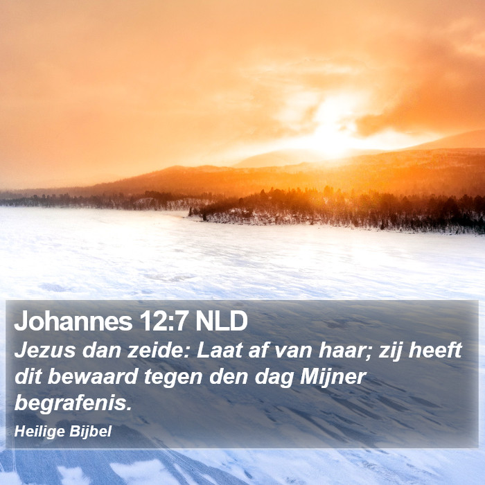 Johannes 12:7 NLD Bible Study