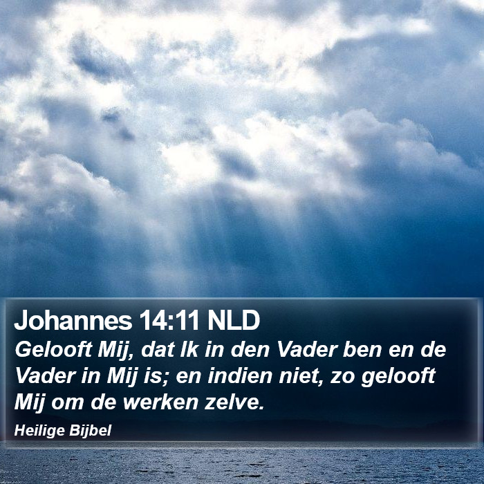 Johannes 14:11 NLD Bible Study