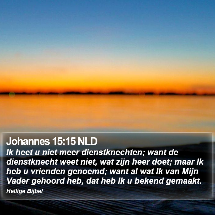 Johannes 15:15 NLD Bible Study