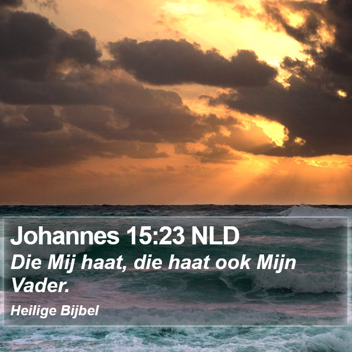 Johannes 15:23 NLD Bible Study