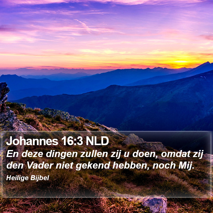 Johannes 16:3 NLD Bible Study