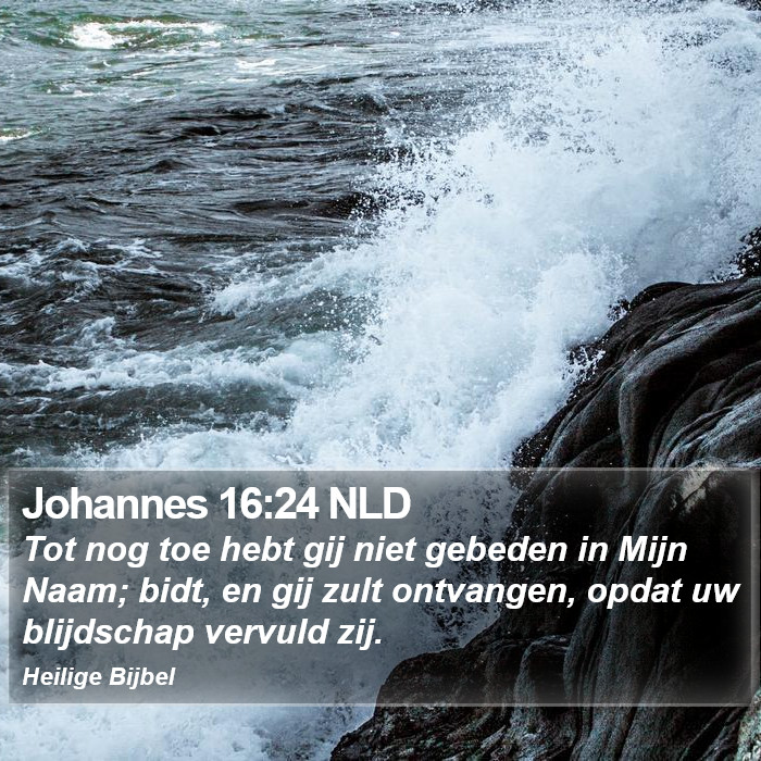 Johannes 16:24 NLD Bible Study