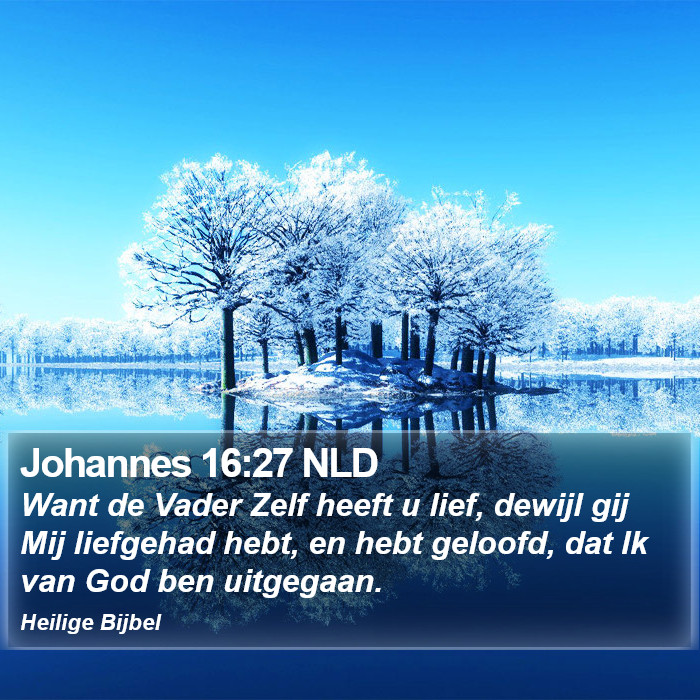 Johannes 16:27 NLD Bible Study