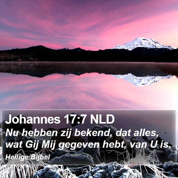 Johannes 17:7 NLD Bible Study