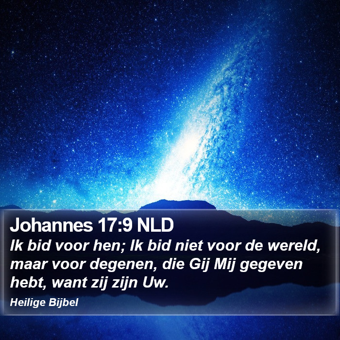 Johannes 17:9 NLD Bible Study