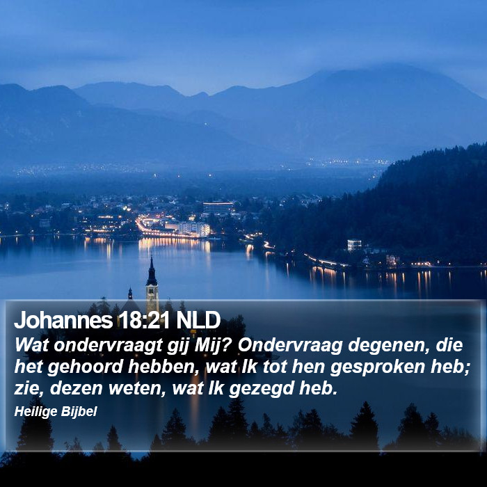 Johannes 18:21 NLD Bible Study