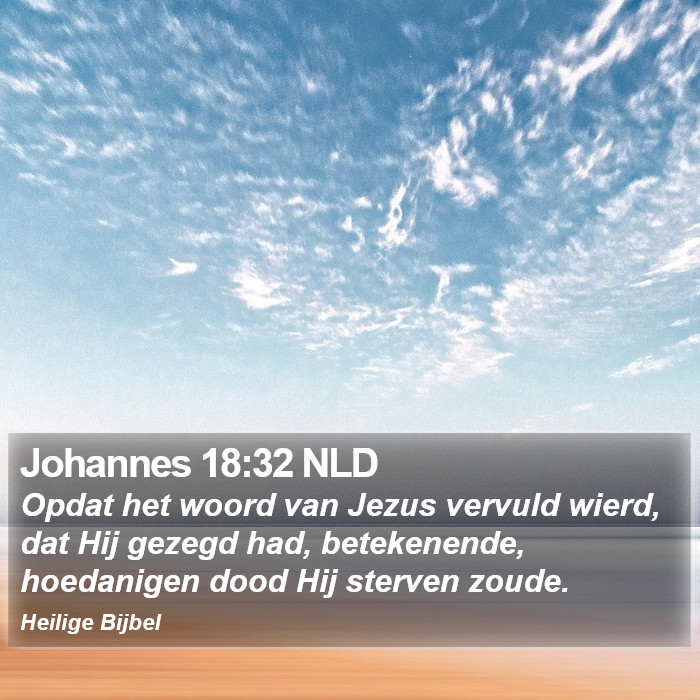 Johannes 18:32 NLD Bible Study