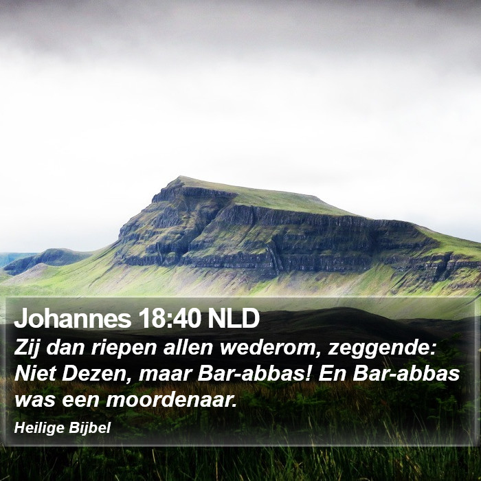 Johannes 18:40 NLD Bible Study