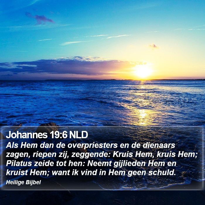 Johannes 19:6 NLD Bible Study