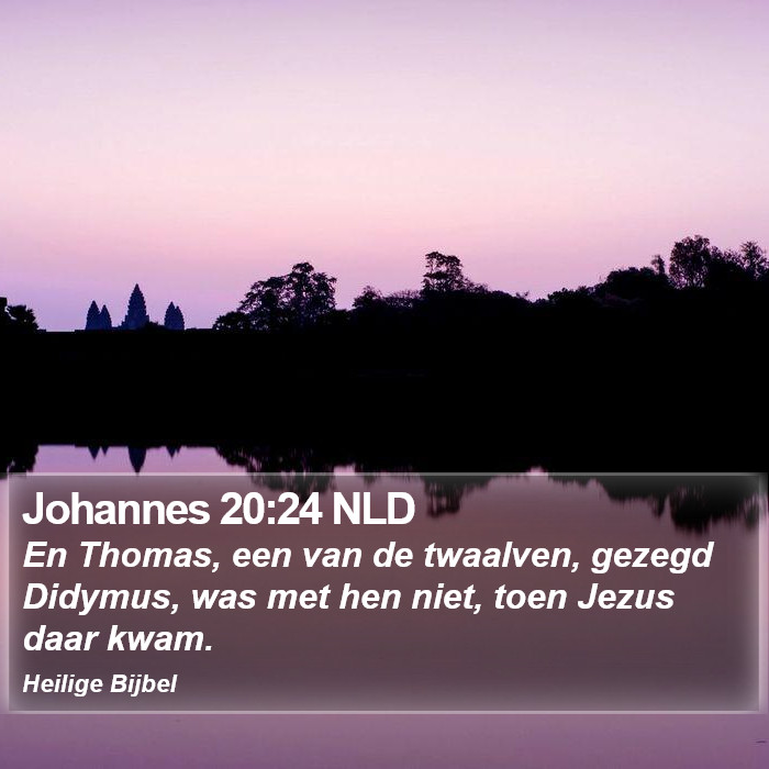 Johannes 20:24 NLD Bible Study