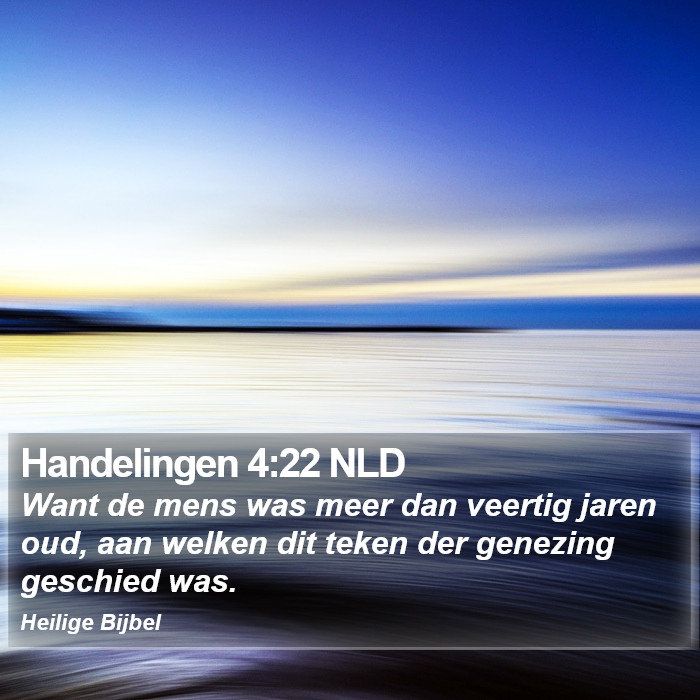 Handelingen 4:22 NLD Bible Study