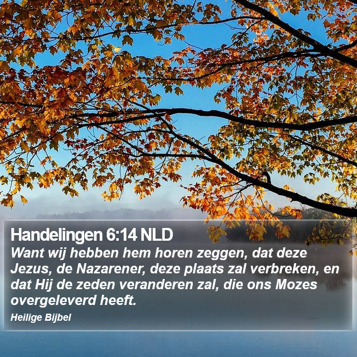 Handelingen 6:14 NLD Bible Study