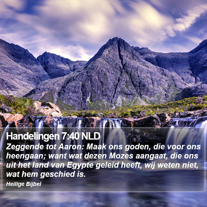 Handelingen 7:40 NLD Bible Study