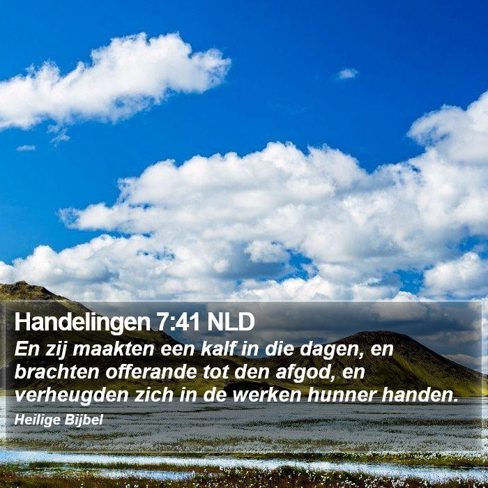 Handelingen 7:41 NLD Bible Study
