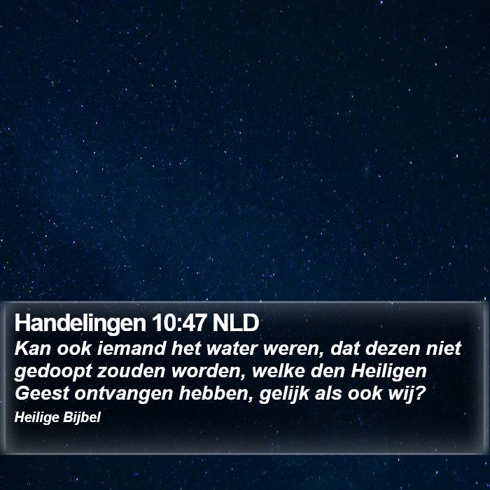 Handelingen 10:47 NLD Bible Study