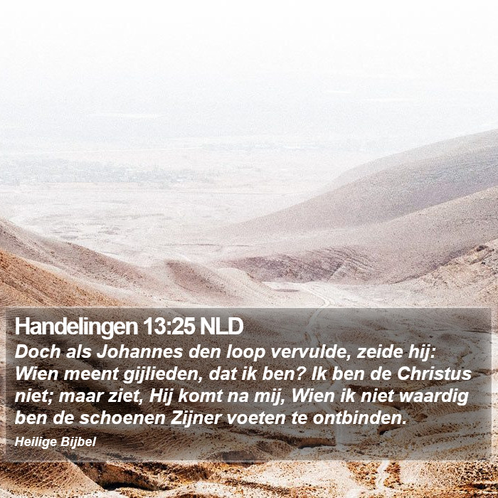 Handelingen 13:25 NLD Bible Study