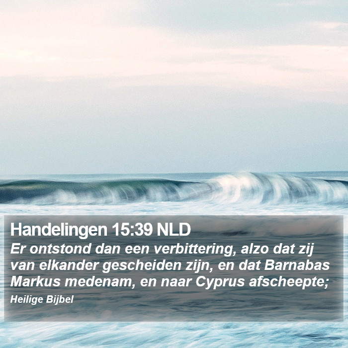 Handelingen 15:39 NLD Bible Study