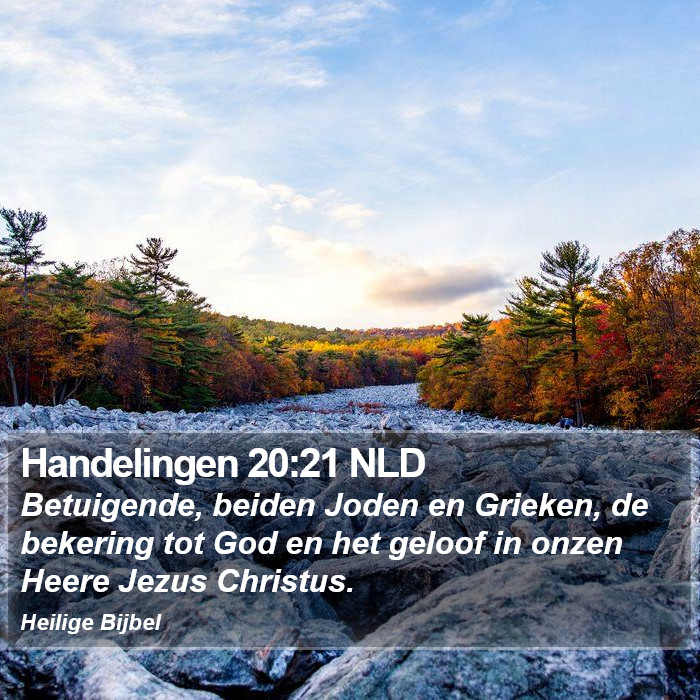 Handelingen 20:21 NLD Bible Study