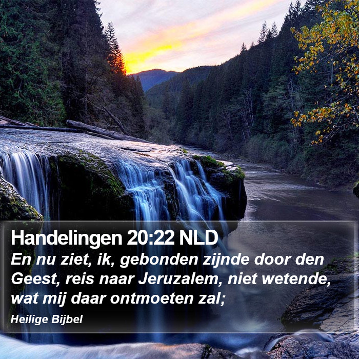 Handelingen 20:22 NLD Bible Study