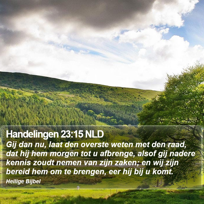 Handelingen 23:15 NLD Bible Study