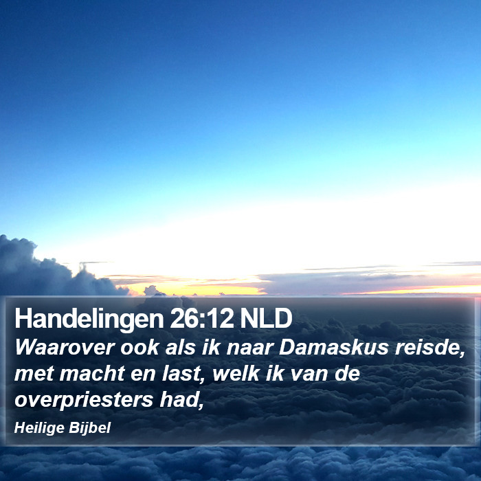 Handelingen 26:12 NLD Bible Study