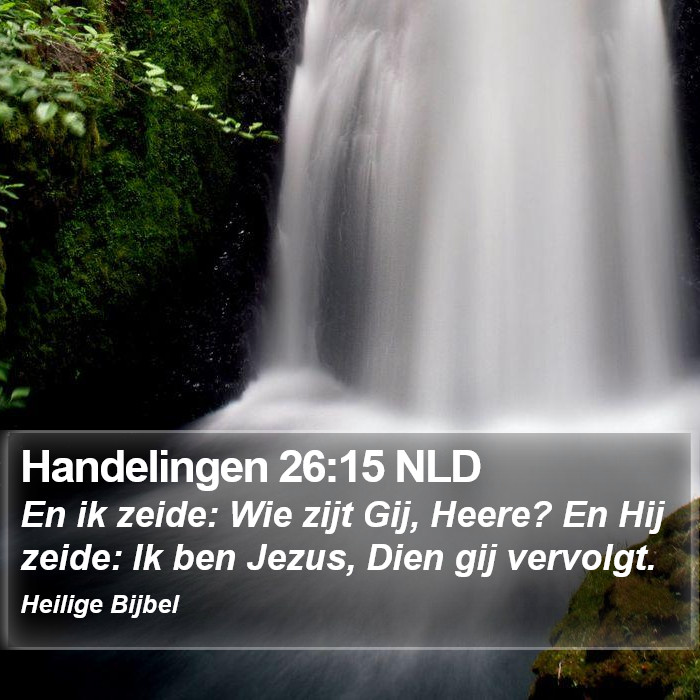 Handelingen 26:15 NLD Bible Study