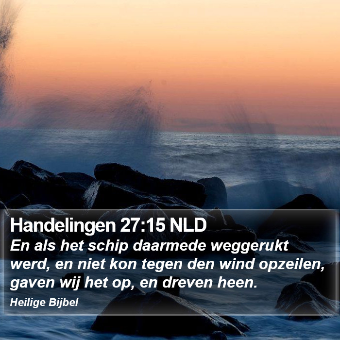 Handelingen 27:15 NLD Bible Study