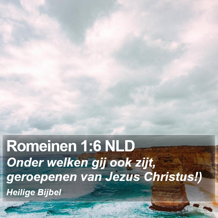 Romeinen 1:6 NLD Bible Study