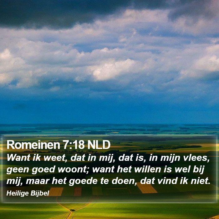 Romeinen 7:18 NLD Bible Study