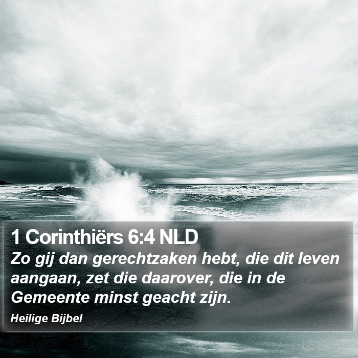 1 Corinthiërs 6:4 NLD Bible Study