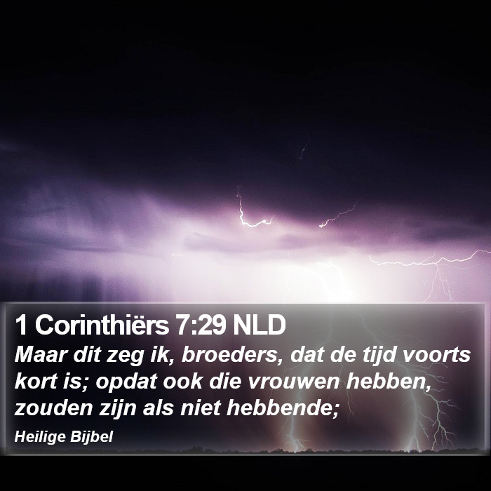 1 Corinthiërs 7:29 NLD Bible Study