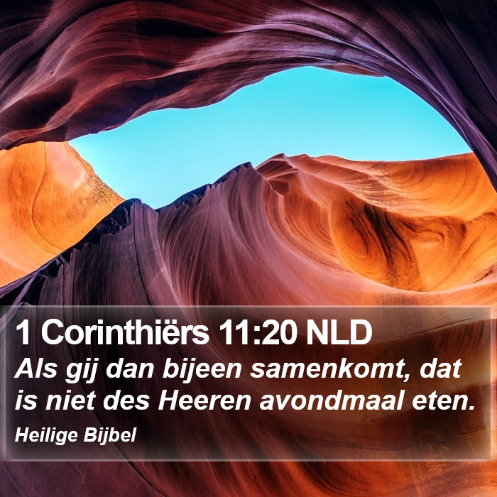 1 Corinthiërs 11:20 NLD Bible Study