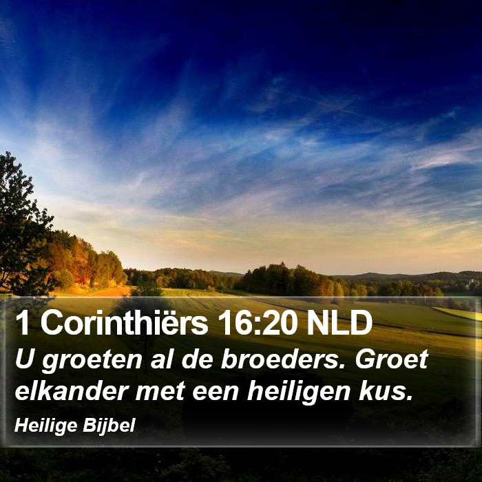 1 Corinthiërs 16:20 NLD Bible Study