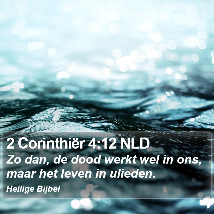 2 Corinthiër 4:12 NLD Bible Study