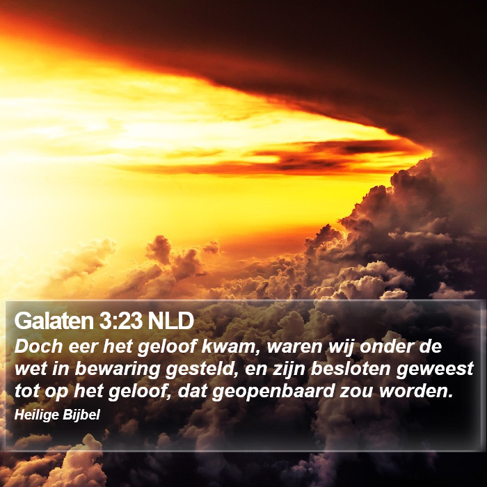 Galaten 3:23 NLD Bible Study