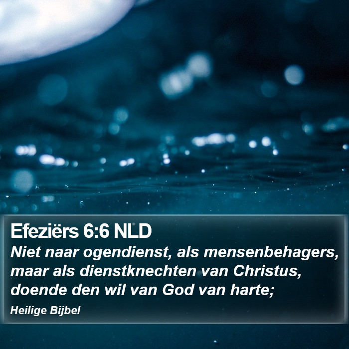 Efeziërs 6:6 NLD Bible Study