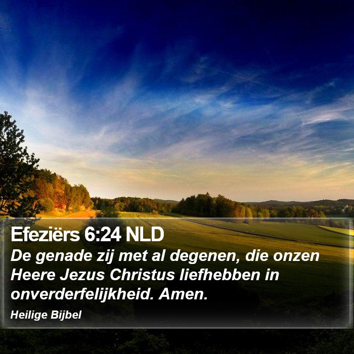 Efeziërs 6:24 NLD Bible Study