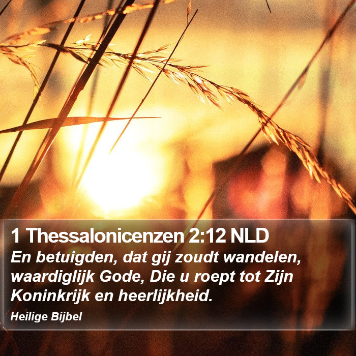 1 Thessalonicenzen 2:12 NLD Bible Study