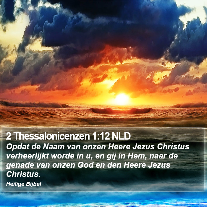 2 Thessalonicenzen 1:12 NLD Bible Study