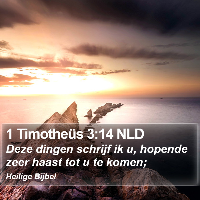 1 Timotheüs 3:14 NLD Bible Study