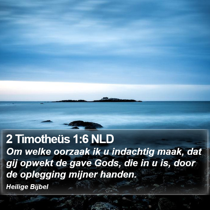 2 Timotheüs 1:6 NLD Bible Study